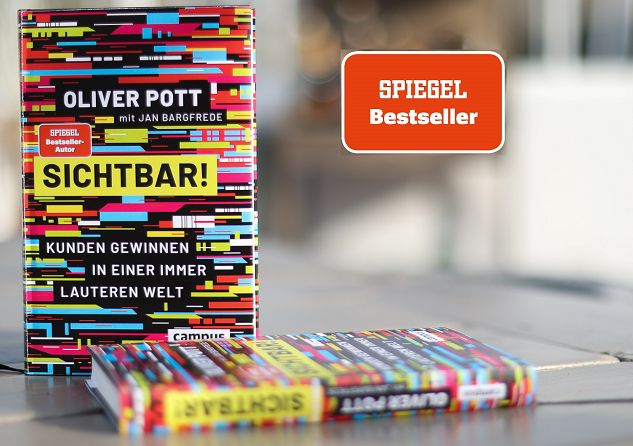 Buch „Sichtbar! Kunden gewinnen in einer immer lauteren Welt“ von Oliver Pott